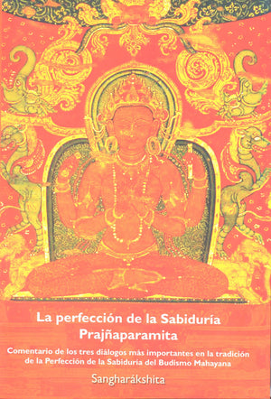 La Perfección de la Sabiduría    Prajñaparamita