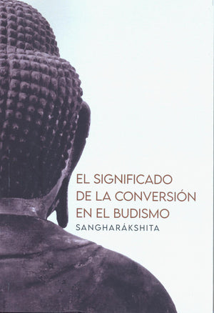 El Significado de la Conversión en el Budismo