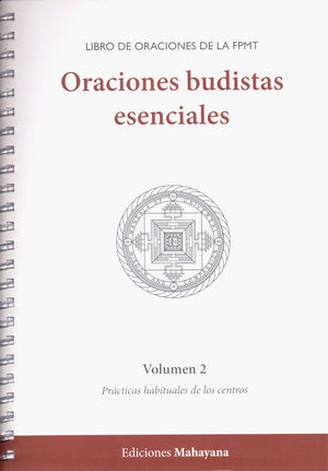 Oraciones budistas esenciales. Vol. 2. Prácticas habituales de los centros