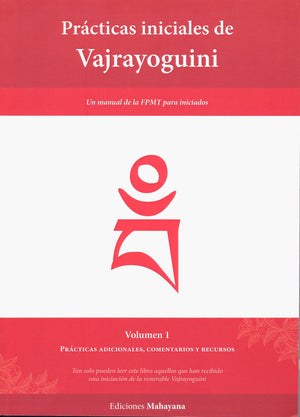 Prácticas iniciales de Vajrayoguini, Vol. 1, Prácticas adicionales, comentarios y recursos